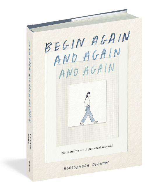 Begin Again, And Again, And Again: Hardcover